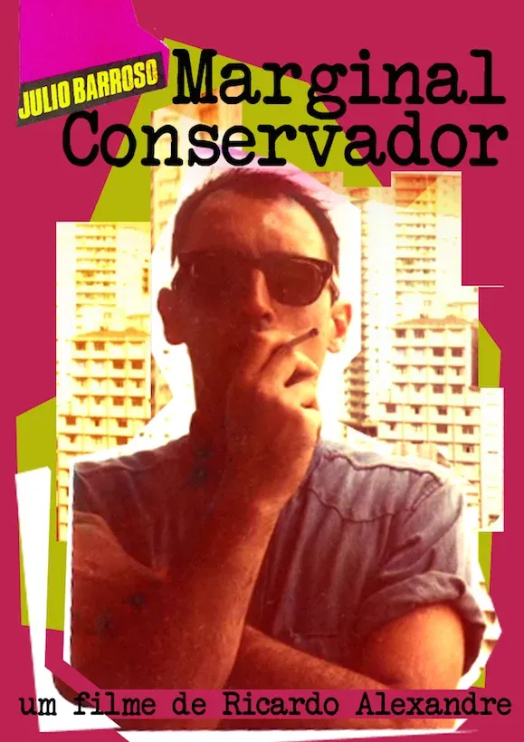 Documentário Júlio Barroso - Marginal conservador